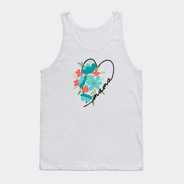 Mama heart floral gift for mom Tank Top by B*Shoppe